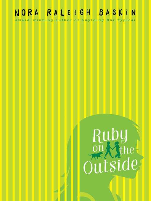 Title details for Ruby on the Outside by Nora Raleigh Baskin - Wait list